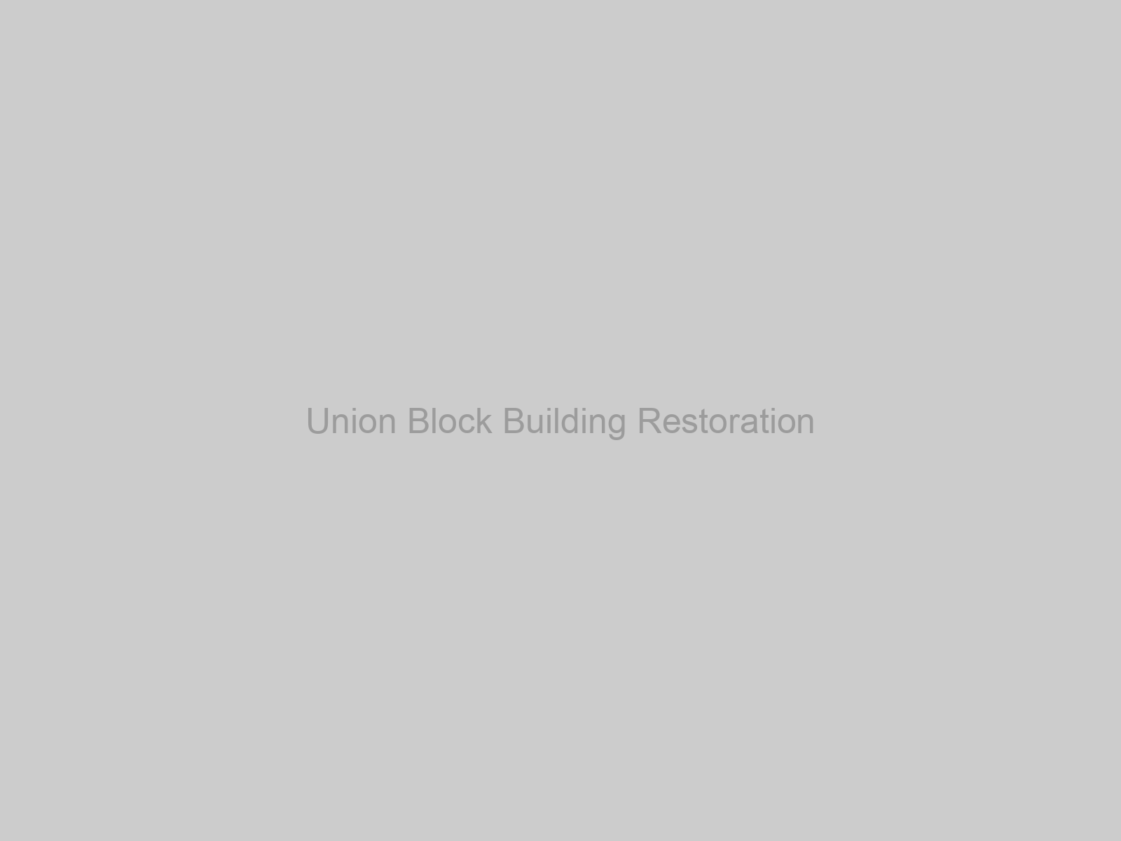Union Block Building Restoration